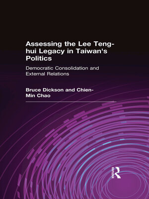 cover image of Assessing the Lee Teng-hui Legacy in Taiwan's Politics